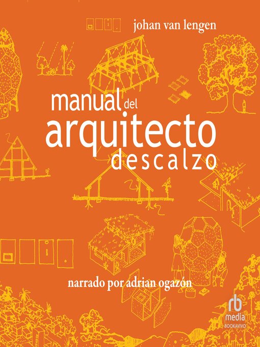 Title details for Manual del arquitecto descalzo (The Barefoot Architect) by Johan van Lengen - Available